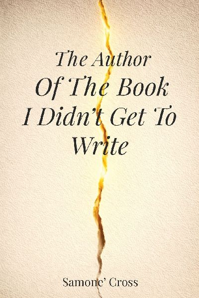 The Author Of The Book I Didnt Get To Write