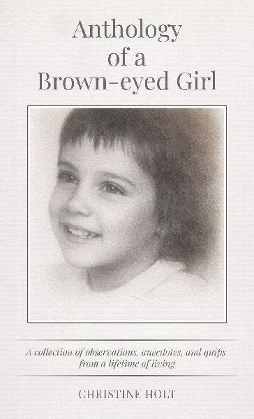 Anthology of a Brown-eyed Girl