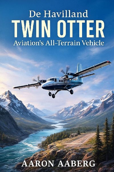 De Havilland Twin Otter: Aviations All-Terrain Vehicle