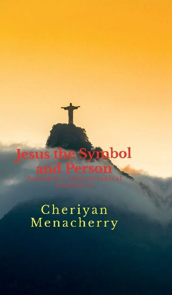 Jesus the Symbol and Person: Panikkar's Christological prayana 4