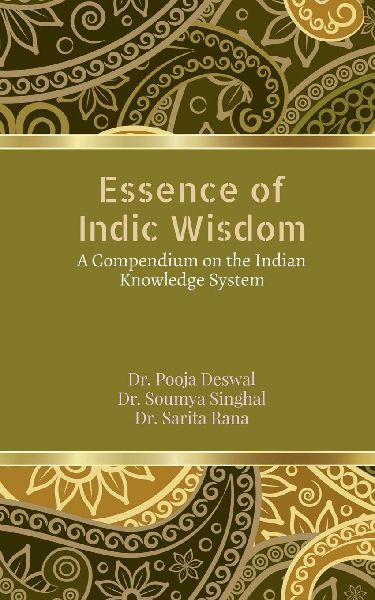 Essence of Indic Wisdom: A compendium on the Indian Knowledge System