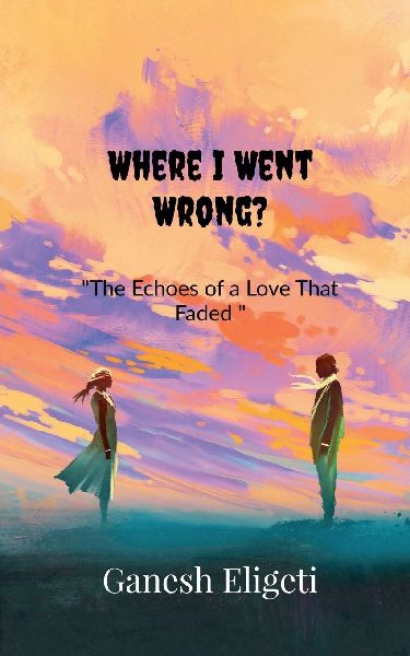 Where I Went Wrong?: The Echoes of a Love That Faded