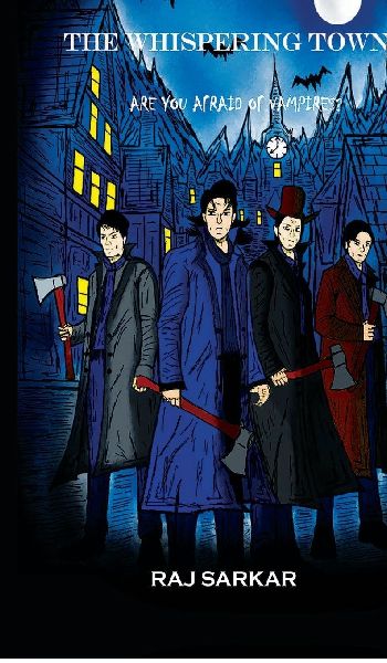 THE WHISPERING TOWN: ARE YOU AFRAID OF VAMPIRES?