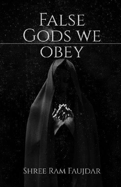False Gods We Obey