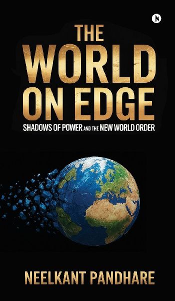 The World on Edge: Shadows of Power and the New World Order