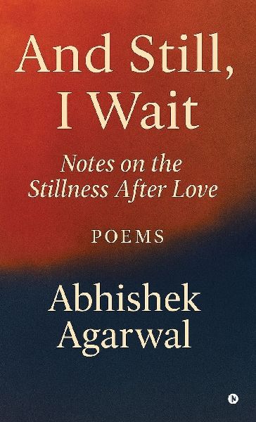 And Still, I Wait: Notes on the Stillness After Love