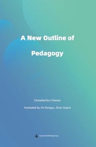 A NEW OUTLINE OF PEDAGOGY