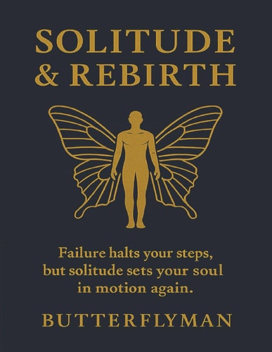 Solitude and Rebirth