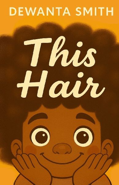 This Hair, Be Proud of You