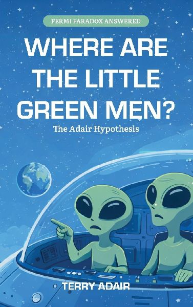 Where Are The Little Green Men?, The Adair Hypothesis