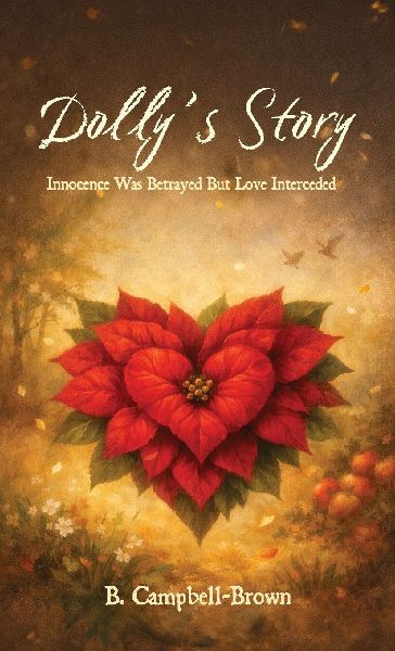 Dollys Story, Innocence was betrayed But Love Interceded