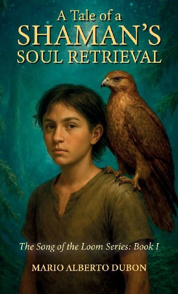 A Tale of Shamans Soul Retrieval, The Song of the Loom Series: Book I