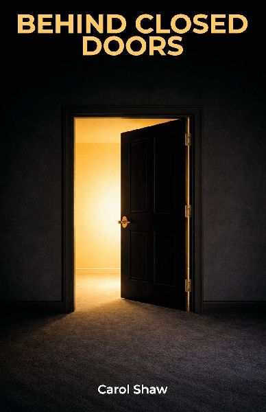 Behind Closed Doors