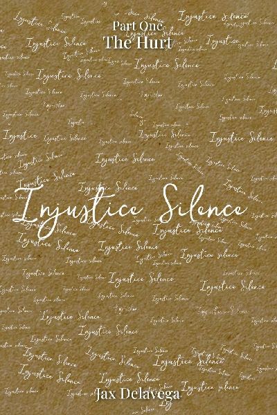 Injustice Silence: Part One The Hurt