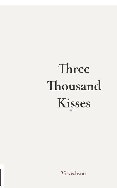 Three Thousand Kisses
