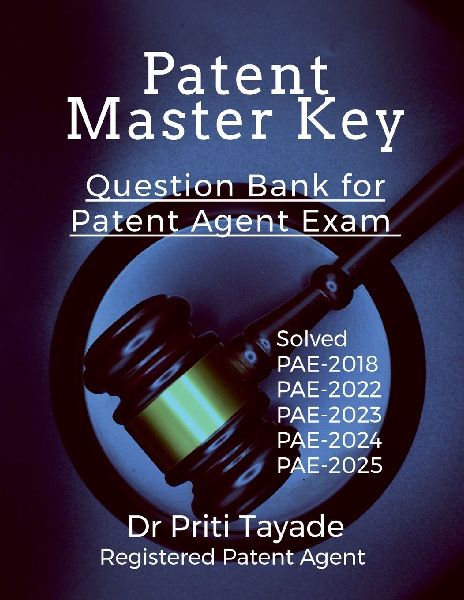 Patent Master Key: Question Bank for Patent Agent Exam
