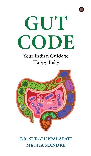 Gut Code: Your Indian Guide to Happy Belly