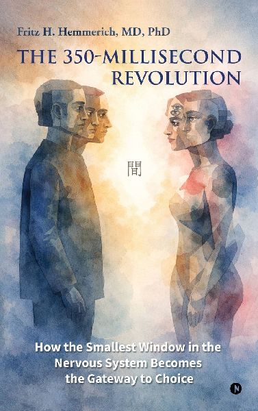 The 350-Millisecond Revolution: How the Smallest Window in the Nervous System Becomes the Gateway to Choice