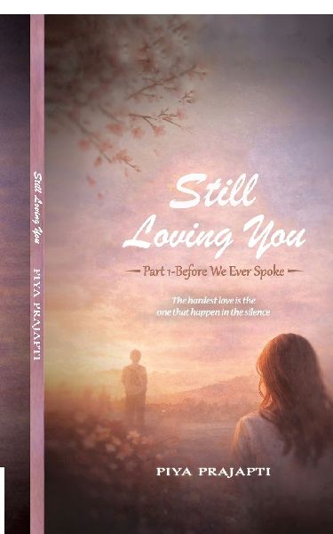 Still loving you: Part 1 before we ever spoke