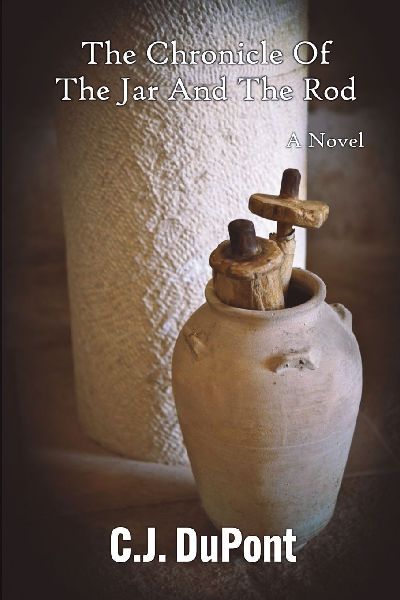 The Chronicle Of The Jar  And The Rod