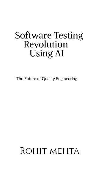 Software Testing Revolution Using AI: The future of Quality Engineering