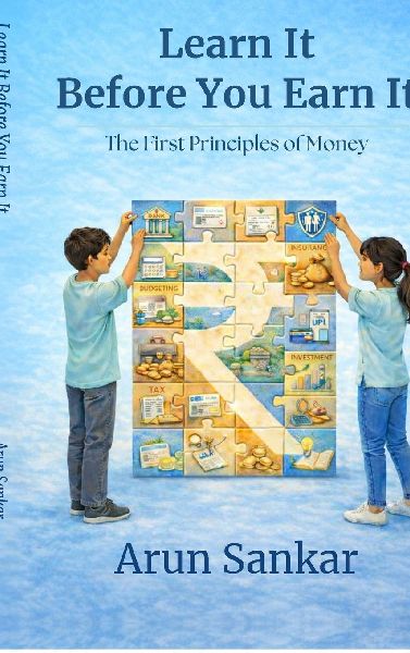 Learn It Before You Earn It: The First Principles of Money