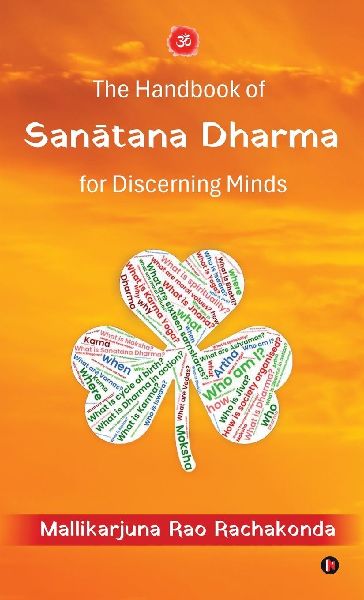 The Handbook of San&#257;tana Dharma for Discerning Minds
