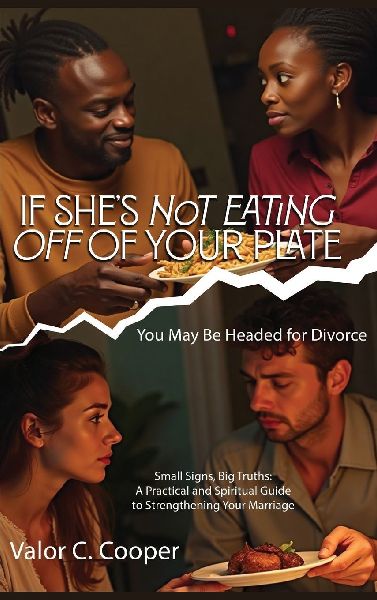 If Shes Not Eating off of Your Plate: You May Be Headed for Divorce