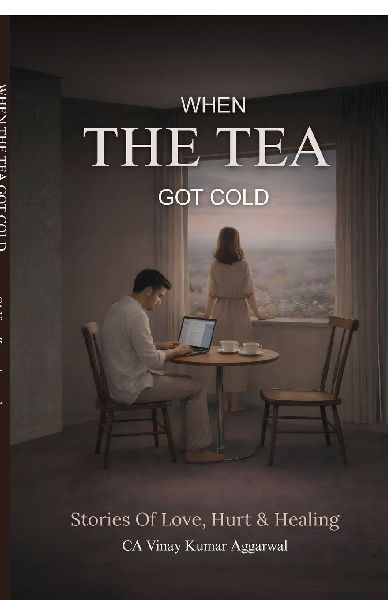 When the Tea Got Cold: Stories of Love, Hurt & Healing