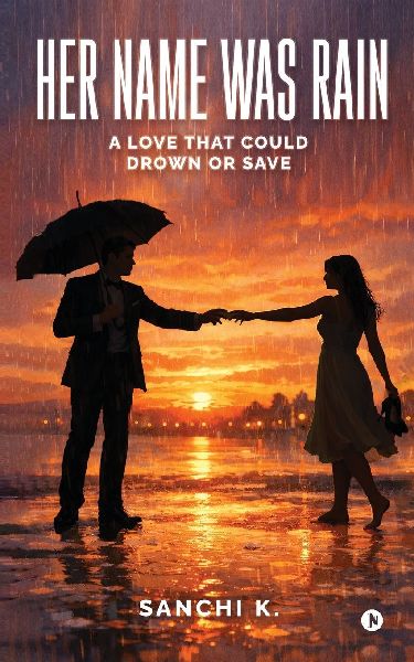 Her Name Was Rain: A Love That Could Drown or Save