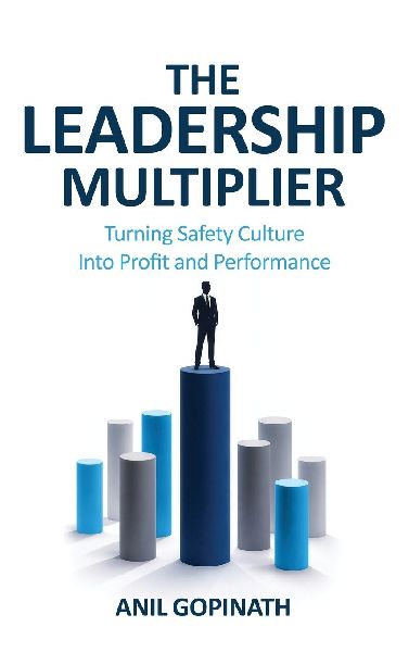 The Leadership Multiplier: Turning Safety Culture Into Profit and Performance