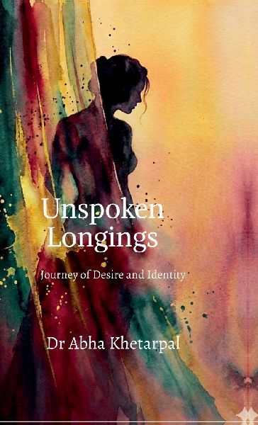 Unspoken Longings: A Journey of Desire and Identity