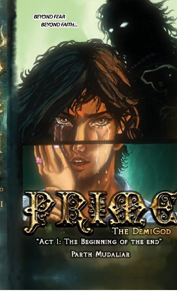 Prime - The Demigod: Act 1: The beginning of the end