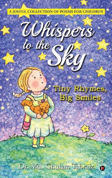 Whispers to the Sky: Tiny Rhymes, Big Smiles