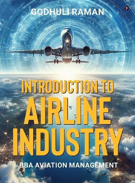 Introduction to Airline Industry: BBA Aviation Management