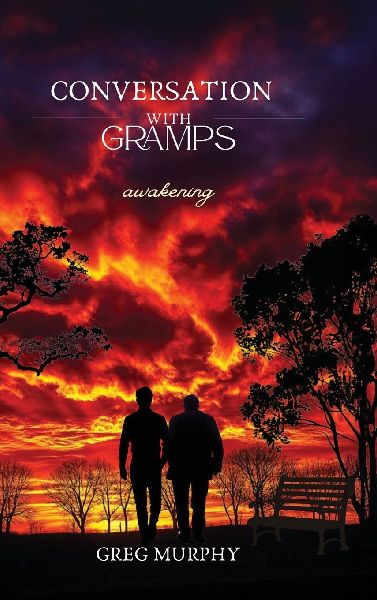 Conversation with Gramps: Awakening