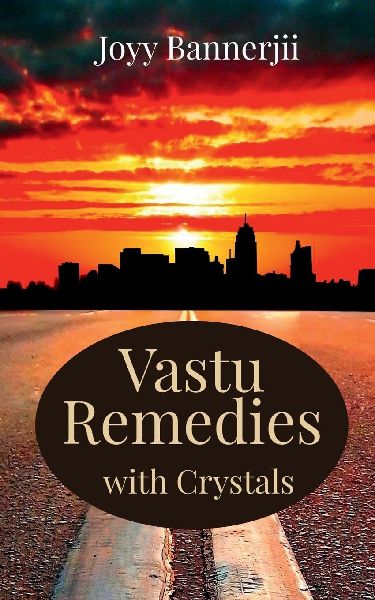 Vastu Remedies with Crystals: A Practical & Scientific Guide for Homes and Industries