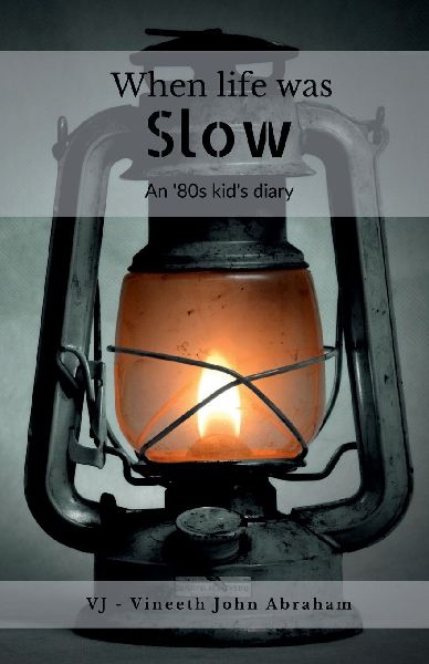 When life was Slow: An 80s Kids Diary
