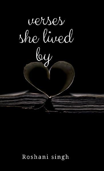 Verses she lived by: Notes from the years that changed me
