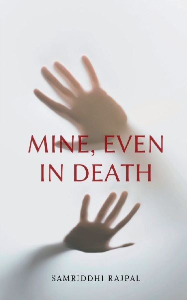 Mine, Even In Death