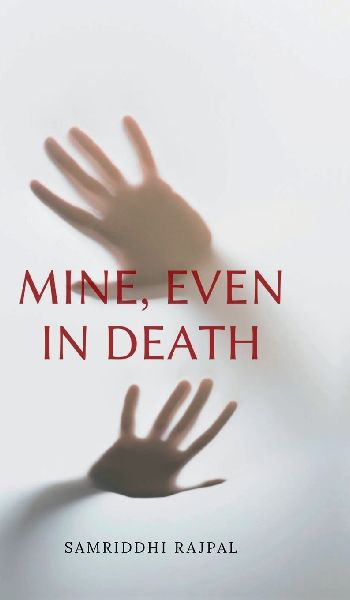 Mine, Even In Death