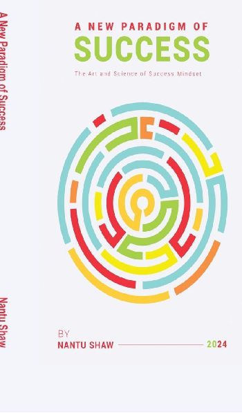 A New Paradigm of Success: The Art and Science of Successful Mindset