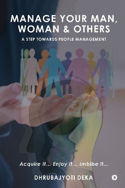 Manage your Man, Woman and Others (BW): A Step Towards People Management