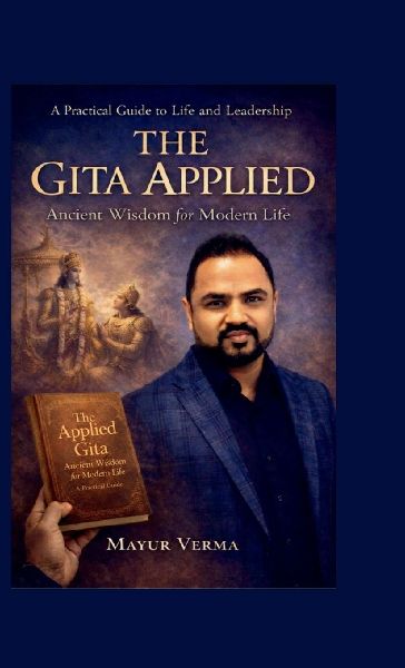 The Gita Applied - Ancient Wisdom for Modern Life