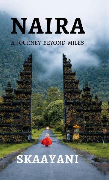 Naira: A Journey Beyond Miles