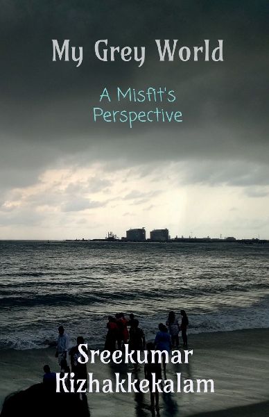 My Grey World: A Misfit's Perspective