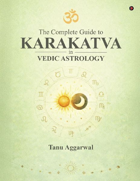 The Complete Guide to Karakatva in Vedic Astrology