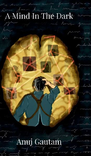 A Mind In The Dark