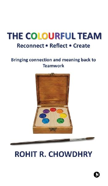 The Colourful Team: Reconnect - Reflect - Create