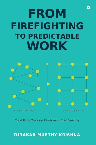 From Firefighting to Predictable Work: The doHow® Readiness Handbook for Quiet Prosperity